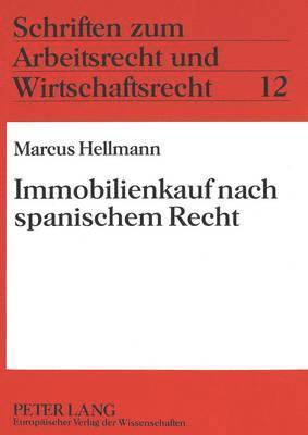 bokomslag Immobilienkauf Nach Spanischem Recht