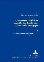 bokomslag Kulturwissenschaftliche Aspekte Der Berufs- Und Wirtschaftspaedagogik