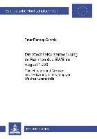 Peter Rentrop-Schmid - Die Wechselkursentwicklung Im Rahmen Des Ews Im August 1993, Häftad