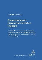 Interpretation ALS Literaturtheoretisches Problem 1