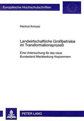 bokomslag Landwirtschaftliche Grobetriebe Im Transformationsproze