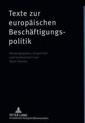 Texte Zur Europtexte Zur Europaeischen Beschaeftigungspolitik 1