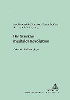 Nina Ort, Kirsten Steffen, Rea Triyandafilidis, Sven Hanuschek - Die Struktur Medialer Revolutionen, Häftad