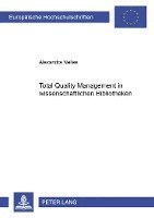 Total Quality Management in Wissenschaftlichen Bibliotheken 1