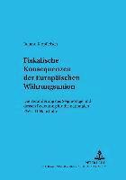 Fiskalische Konsequenzen Der Europaeischen Waehrungsunion 1