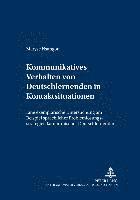 bokomslag Kommunikatives Verhalten Von Deutschlernenden in Kontaktsituationen