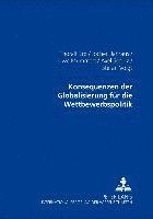 bokomslag Konsequenzen Der Globalisierung Fuer Die Wettbewerbspolitik