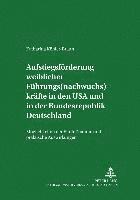 bokomslag Aufstiegsfoerderung Weiblicher Fuehrungs(nachwuchs)Kraefte in Den USA Und in Der Bundesrepublik Deutschland