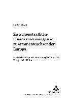 bokomslag Zwischenstaatliche Finanzzuweisungen Im Zusammenwachsenden Europa