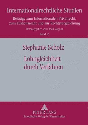 Stephanie Scholz - Lohngleichheit durch Verfahren, Häftad