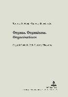 Tadeusz Rachwal, Tadeusz Slawek, Wojciech Kalaga - Organs, Organisms, Organisations, Häftad