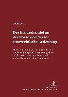 bokomslag Der Insiderhandel an Der Boerse Und Dessen Strafrechtliche Bedeutung