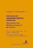 Peter Strohschneider, Wolfgang Harms, Dietmar Peil - Polyvalenz Und Multifunktionalitaet Der Emblematik - Multivalence and Multifunctionality of the Emblem, Häftad
