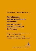 bokomslag Polyvalenz Und Multifunktionalitaet Der Emblematik - Multivalence and Multifunctionality of the Emblem