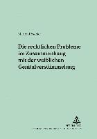 bokomslag Die Rechtlichen Probleme Im Zusammenhang Mit Der Weiblichen Genitalverstuemmelung