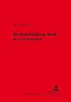 bokomslag Die Rechtsfortbildung Durch Den Gerichtshof Der Europaeischen Gemeinschaften Und Die Rechtsstellung Der Mitgliedstaaten Der Europaeischen Union