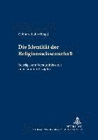 Jörg Ohlemacher, Gebhard Löhr - Die Identitaet Der Religionswissenschaft, Inbunden
