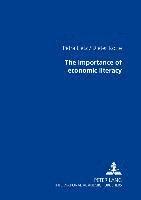 bokomslag The Importance of Economic Literacy