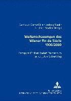 bokomslag Weltanschauungen des Wiener Fin de Siecle 1900/2000