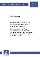 Globalisierung, Freihandel Und Gesundheitsschutz (Trade and Health)