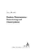 bokomslag Banken, Unternehmensfinanzierung Und Finanzsysteme