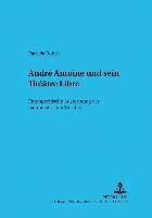 bokomslag Andre Antoine Und Sein Theatre Libre