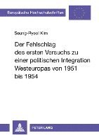 Fehlschlag Des Ersten Versuchs Zu Einer Politischen Integration Westeuropas Von 1951 Bis 1954