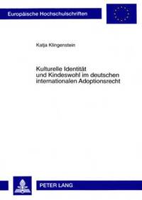 bokomslag Kulturelle Identitaet Und Kindeswohl Im Deutschen Internationalen Adoptionsrecht