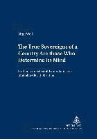 bokomslag 'The True Sovereigns of a Country Are Those Who Determine Its Mind'