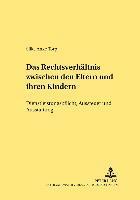 bokomslag Das Rechtsverhaeltnis Zwischen Den Eltern Und Ihren Kindern