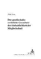 bokomslag Der Gesellschaftsrechtliche Grundsatz Der Einheitlichkeit Der Mitgliedschaft