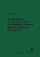bokomslag Der Hamburger Sonderweg Im System Der Oeffentlich-Rechtlichen Ethik-Kommissionen Deutschlands