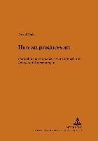 bokomslag "How Art Produces Art"