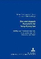 bokomslag Eins Und Doppelt- Festschrift Fuer Sang-Kyong Lee