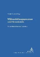 bokomslag Willensbildungsprozesse Und Demokratie