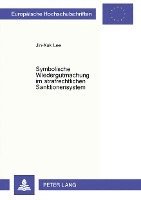 Symbolische Wiedergutmachung Im Strafrechtlichen Sanktionensystem