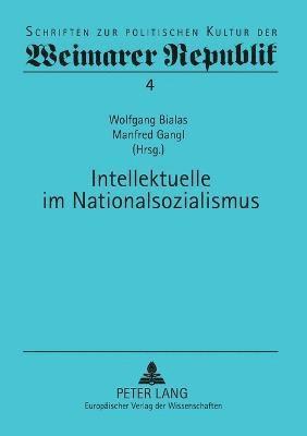 bokomslag Intellektuelle im Nationalsozialismus