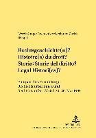 bokomslag Rechtsgeschichte(n)- Histoire(s) Du Droit- Storia/Storie del Diritto- Legal Histori(es)
