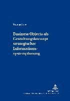 Business Objects ALS Gestaltungskonzept Strategischer Informationssystemplanung 1