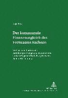 bokomslag Der Kommunale Finanzausgleich Des Freistaates Sachsen