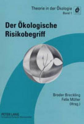 Der Oekologische Risikobegriff 1