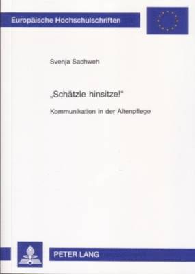 Svenja Sachweh - «Schaetzle Hinsitze!», Häftad