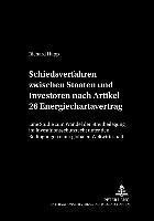 bokomslag Schiedsverfahren Zwischen Staaten Und Investoren Nach Artikel 26 Energiechartavertrag