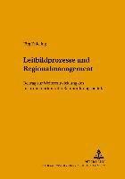 bokomslag Leitbildprozesse Und Regionalmanagement