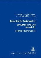 Gerhard de Haan, Julia Mann, Anna Marie Reid, Gerhard De Haan - Educating for Sustainability - Umweltbildung Und Agenda 21 - Former a La Durabilite, Häftad