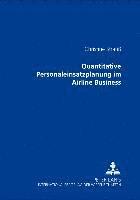 bokomslag Quantitative Personaleinsatzplanung Im Airline Business