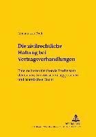 bokomslag Die Zivilrechtliche Haftung Bei Vertragsverhandlungen