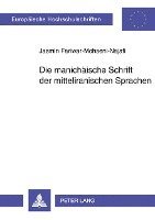 Die Manichaeische Schrift Der Mitteliranischen Sprachen 1