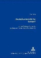 bokomslag Deutschunterricht Fuer Europa?