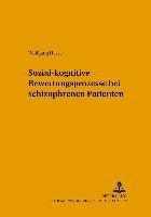 Wolfgang Hesse, Wolf-Rüdiger Minsel, Wolf-Rudiger Minsel - Sozial-Kognitive Bewertungsprozesse Bei Schizophrenen Patienten, Häftad